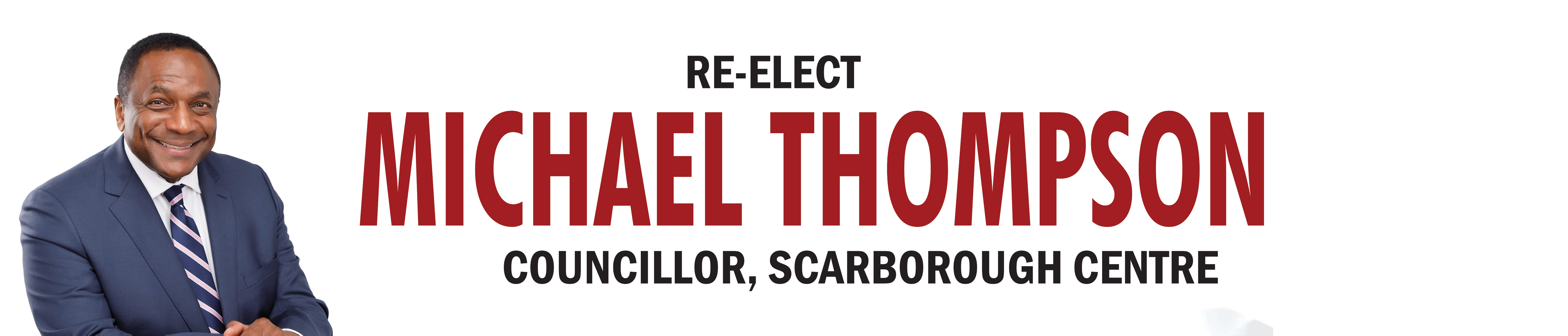 Re-elect Michael Thompson, Scarborough Centre